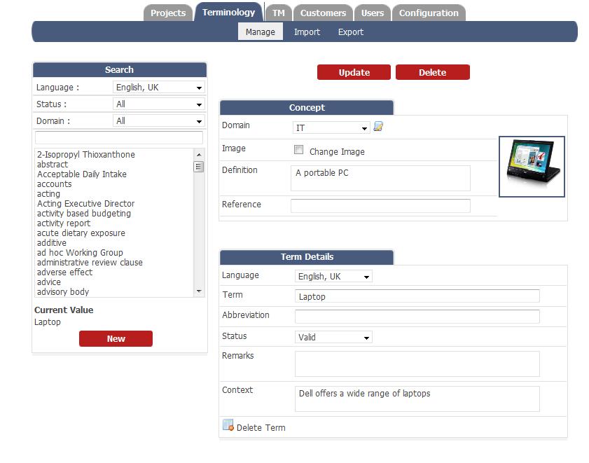 Terminology Click on the Terminology tab and then select the Customer for whom you wish to run the Terminology Manager. In this section you can add, view, edit and delete terms.