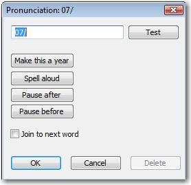 Read&Write 9 Using the PDF Accessibility Editor Figure 23-11 Pronunciation dialog box 2. Type in the seventh. Click on then OK.