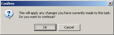 3. Click Export 4. You may be prompted if you wish to save changes to the task. Usually you would press OK. Pressing Cancel will abort this process. 5.