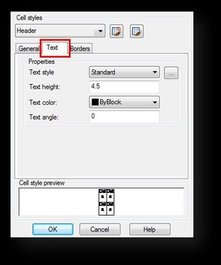 Text Tab Text Style: Lists the available text styles. Text Style Button: Displays the Text Style Dialog Box where you can create or modify text styles. Text Height: Sets the text height.