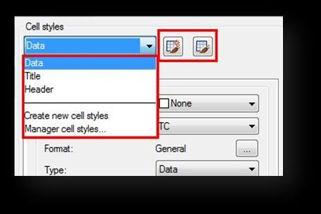Preview: Displays an example of the effect of the current table style settings. Cell Styles: Defines a new cell style or modifies an existing cell style. You can create any number of cell styles.
