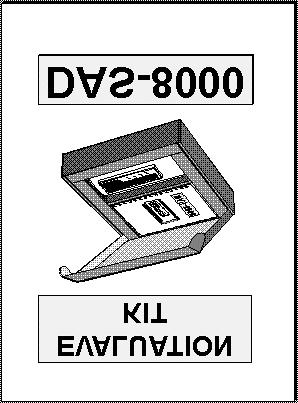 A Quick guide for users of the DAS-8000 Evaluation Kit.
