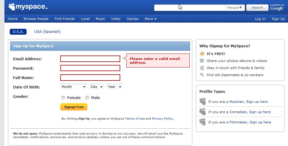 Social Networking Applied 5 Signup Free button Figure 4: MySpace Account Signup Page MySpace will now ask you to fill out a CAPTCHA, which is used to prevent spam bots from signing up
