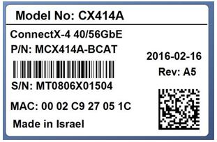 Appendix A: Finding the MAC and Serial Number on the Adapter Card Each Mellanox adapter card has a different identifier printed on the label: serial number and the card MAC for the Ethernet protocol