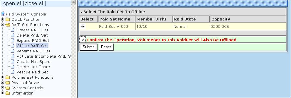 5.2.4 Offline RAID Set If user wants to offline (and move) a Raid Set while the system is powered on, use the Offline Raid Set function.
