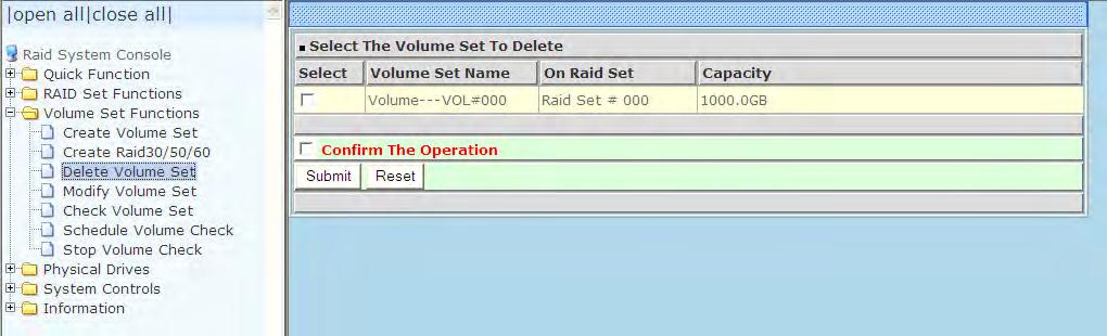 5.3.3 Delete Volume Set To delete a Volume Set, select the Volume Set Functions in the main menu and click on the Delete Volume Set link.