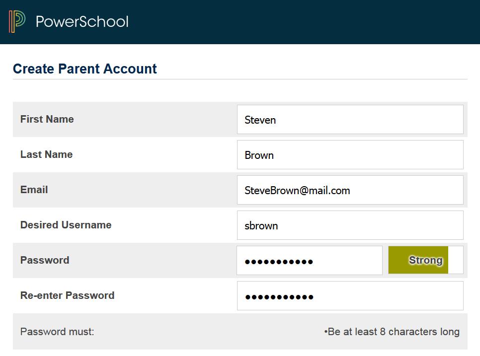 Create Parent Account Creating an account requires 2 steps: 1. creating your parent/guardian account and 2. linking student to the account. Enter the following information: First Name Your first name.