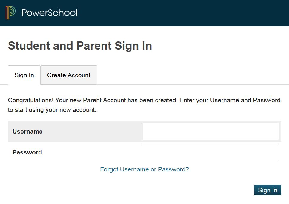 Account Successfully Created! If everything is correct, you will be returned to the sign in screen. Enter your Username and Password you just created to start using your new account.