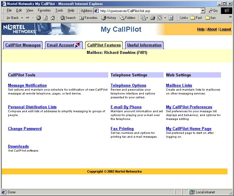 Linking to My CallPilot Desktop Messaging provides links to the web-based resources in My CallPilot. To view or change the URL for My CallPilot, see Changing your mailbox settings, on page 35.