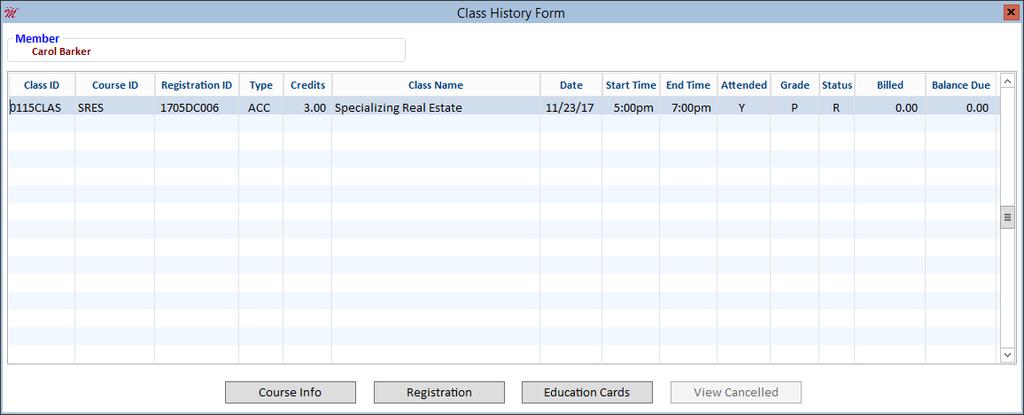 Class History Form Redesigned The Class History Form which is accessed from the Member Information Form has been redesigned to include the following new columns: Registration ID Start Time End Time