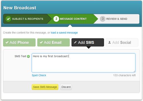 Add SMS Click the Add SMS button. Enter your message in the SMS Text field. Click Save SMS Message when you re done.