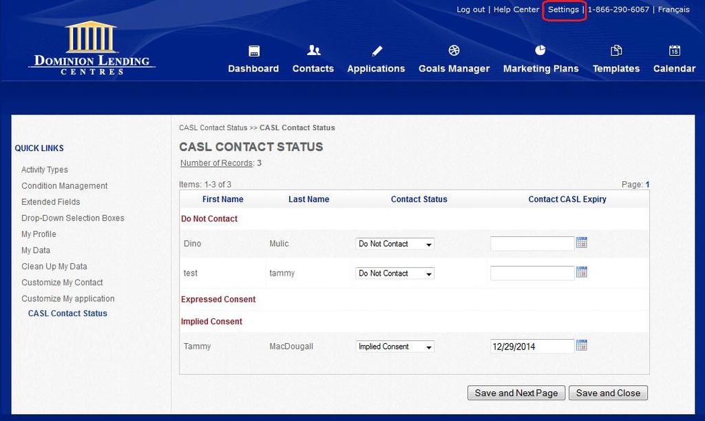 Settings - CASL Contact Status A quick way to see what contact status is on each of your contact records.