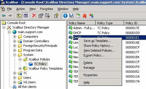 Select a Policy To Create a Policy Template: Browse to the System \ Xcalibur Policies \ TC Policy container. Select a policy, right click it, and then select the Save as template option.