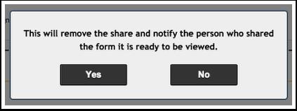 Save a Viewed Form As mentioned in the last step, clicking on Save Complete will remove sharing and make the form ready for completion. Click Yes.