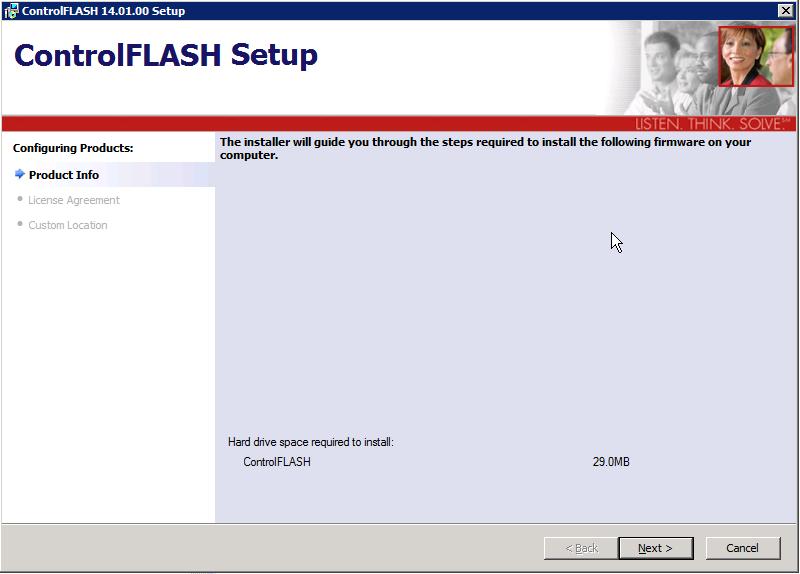 Chapter 2 Get started To install ControlFlash: 1. Extract the installation package and double-click setup.exe. The ControlFLASH Setup wizard appears. 2. Follow the instructions to complete the installation process.
