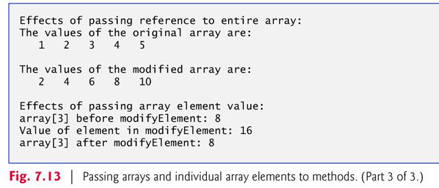 public static void modifyarray( int array2[] ) for ( int counter = 0; counter < array2.
