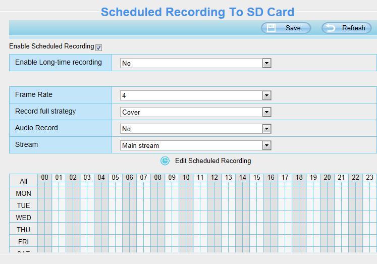 NOTES: Scheduled recording only supports video saved to the SD card or FTP server.