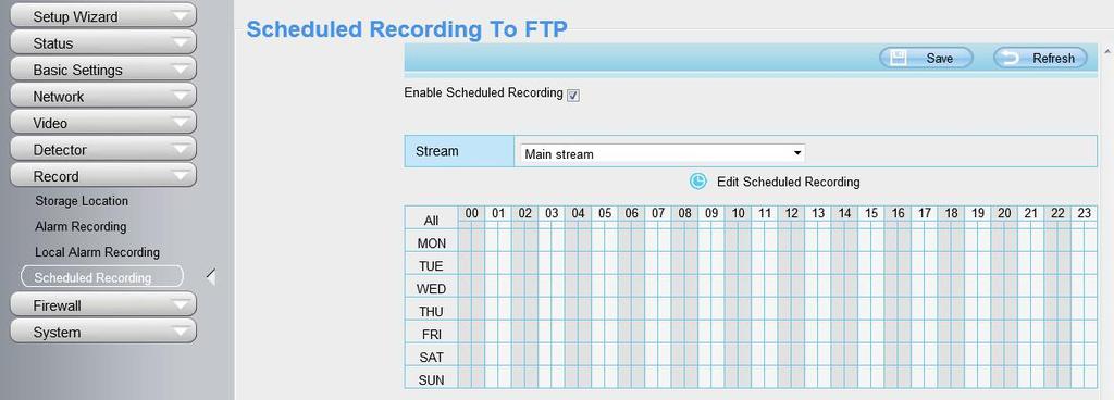 4.6.4 Schedule Recording On this page you can enable schedule record. 4.