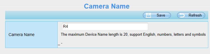 Multi-Device. 4.3.1 Camera Name You can define a name for your camera here such as apple.