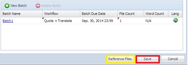 Optional: You can add Reference Files to the batch; these will not be translated but will be provided as a reference only