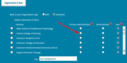 1. On the initial registration page, select your school and please be sure to select the box for Primary Administrator. (User is the default option.) 2.