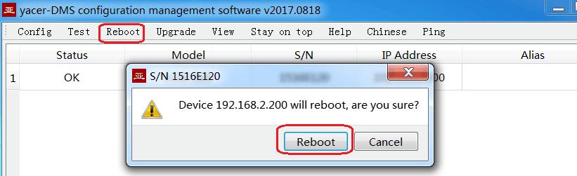 7 Device Reboot Click on the click on the button on the toolbar to pop up the device reboot dialog, and then button to reboot the