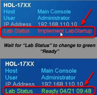 Look at the lower right portion of the screen Please check to see that your lab is finished all the startup routines and is ready for you to start.