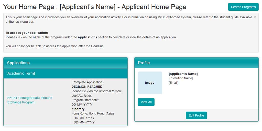 Step 1: View your admission decision When the result of your application is available, this status will