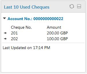 Last 10 Used Cheques 7. Last 10 Used Cheques This widget displays the cheque status inquiry in a minimalistic form. It will display last 10 cheques marked as used across all your accounts.