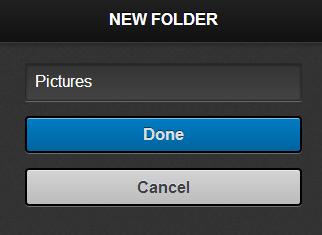 When adding a new folder, selecting Done will create the new folder.