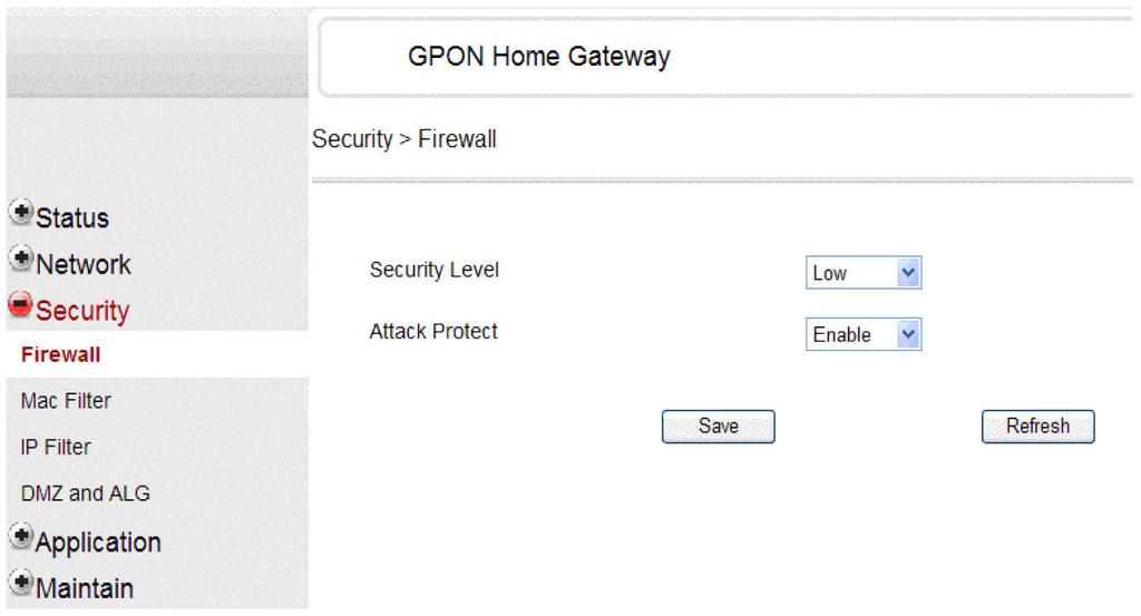 37 Security Firewall There are 4 options in the Security page, including Firewall, MAC Filter, IP Filter and DMZ and ALG.
