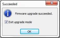 Once the software utility prompts that the firmware upgrade is successful make sure that the Exit upgrade mode is selected and press OK.