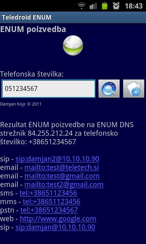 Univerzalni komunikacijski odjemalec s podporo za Uporabniški ENUM Stran 93 Slika 4.15: ENUM DNS poizvedbe V primeru, da uporabnik aplikacije napačno vnese telefonsko številko, se poizvedba ne izvede.