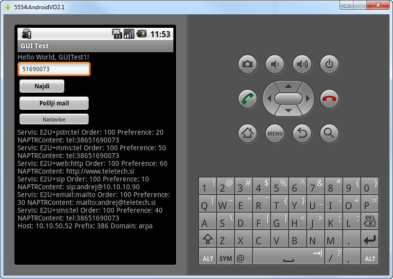 Univerzalni komunikacijski odjemalec s podporo za Uporabniški ENUM Stran 23 emulatorja (podpora GPS, kamera, SD kartica, pospeškometer, itd.).