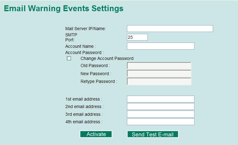 Configuring Email Settings Mail Server IP/Name IP address The IP Address of your email server. None SMTP Port SMTP port Display the SMTP port number 25 Account Name Max.