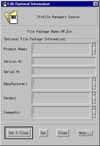 Defining and Editing File Package Properties 1. Add optional information about the file package using the following steps: a. From the File Package Properties window, select Optional Information.