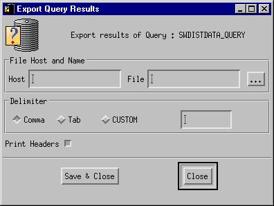 Running SWDISTDATA_QUERY 1. You can save the results of the query from the Run Query dialog by completing the following steps: a. On the Run Query dialog, press the Export... button.