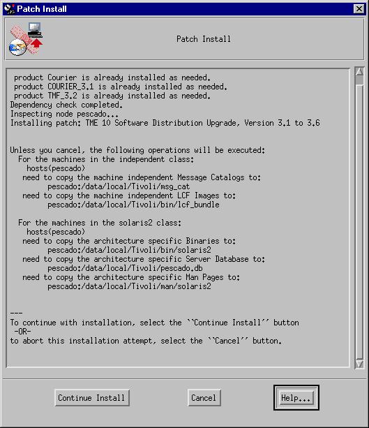 Upgrading from Software Distribution 3.1 1. From the Install Patch dialog, select the TME 10 Software Distribution Upgrade, Version 3.1 to 3.