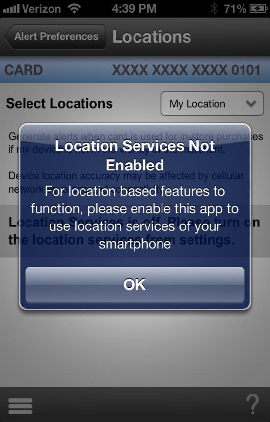 "Location Services" so the application can provide information for you based on your current