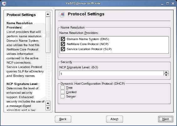 3.1.3 Configuring Protocol Settings Use the Protocol Settings page in the Novell Client Configuration Wizard to determine the level of enhanced security support, select the providers to perform name