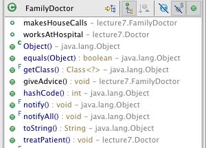 Type Hierarchy View in Eclipse Doctor Subclasses Right-click on a class name and select Open Type Hierarchy Hierarchy Tree Pane Members Pane FamilyDoctor Members The Design Process Inherited and