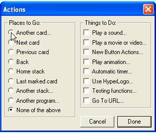 After positioning the button and clicking off it, the Actions dialog box will appear. Click on Another card.