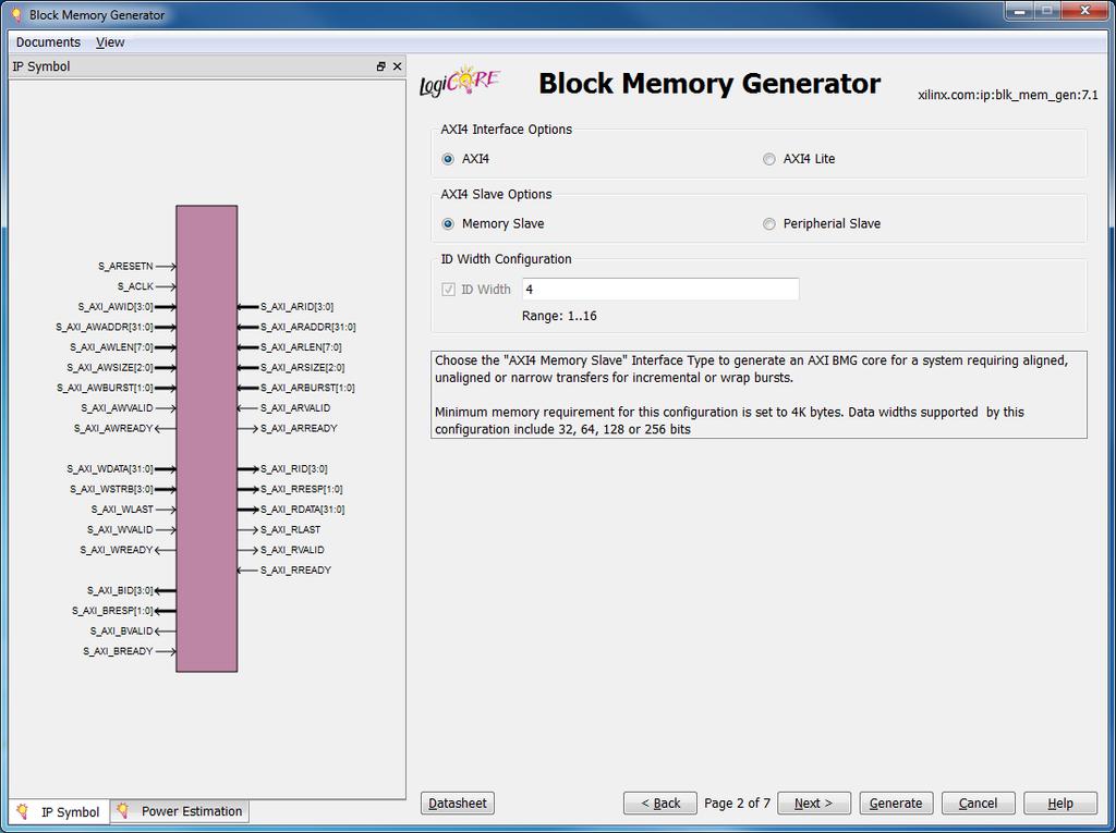 AXI4 Interface Options X-Ref Target - Figure 61 Figure 61: AXI4 Interface Options AXI4 Interface Options AXI4: Implements an AXI4 Block Memory Generator Core.