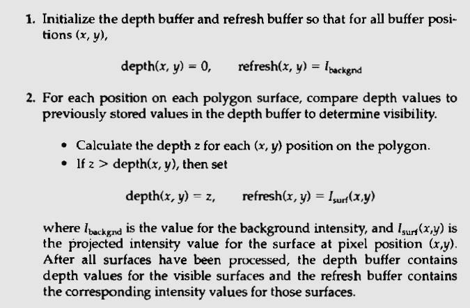 (Figure 4-12) We summarize the steps of a depth-buffer algorithm as follows: Depth values