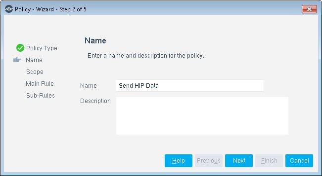 4. Select Next. The Name pane opens. Name the Policy The Name pane lets you define a unique policy name and useful policy description.