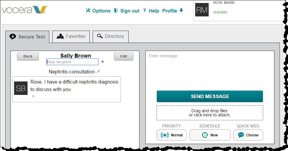 WORKING WITH SECURE TEXTS 3. Begin typing any part of the user's or group's name in the New recipient box.