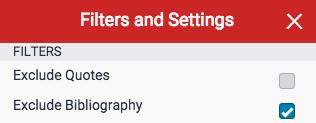 Changing Filters and Settings You may apply several different filters to your report, should you wish to make any exclusions. Exclusion by Text Type 1.