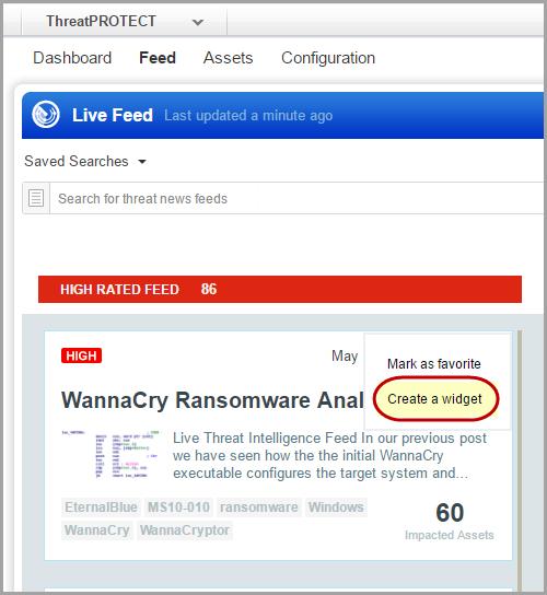 ThreatPROTECT Create Widget from ThreatPROTECT Feed You can now easily create a dashboard widget from a live ThreatPROTECT feed.