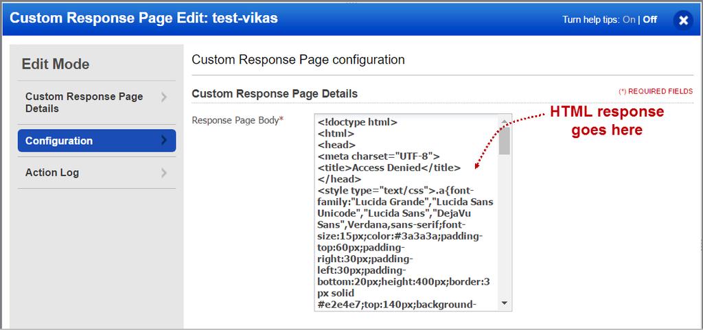 To create a custom response page, simply go to Web Applications > Custom Response Pages and click the New Custom Response Page button.