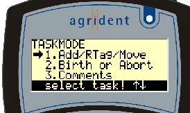 Task Mode Task Mode allows the user to record a series of common tasks about an animal. To use Task Mode, press the Function key, choose Task Mode and then choose the type of task you want to record.